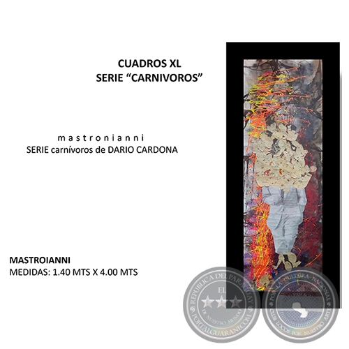 Mastronianni - Serie carnívoros de Dario Cardona - Año 2019